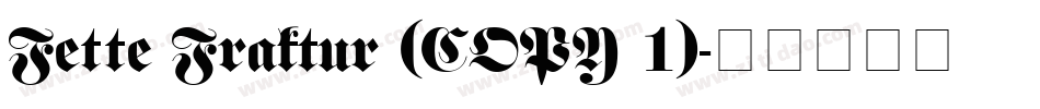 Fette Fraktur (COPY 1)字体转换